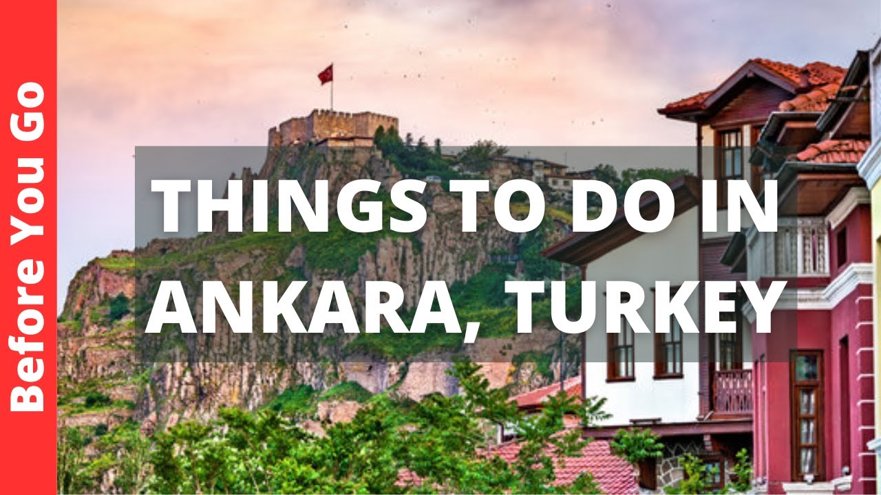 Ankara Turkey Travel Guide: 11 BEST Things To Do In Ankara - Wizz-TRIP